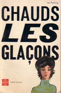 Chauds les glaçons ! - Ian Fleming -  Haute Tension - Livre