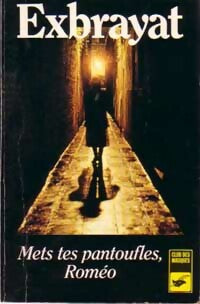 Mets tes pantoufles, Roméo - Charles Exbrayat -  Club des Masques - Livre
