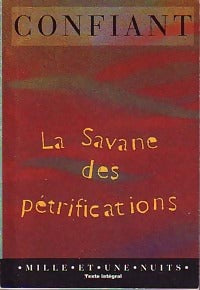 La savane des pétrifications - Raphaël Confiant -  La petite collection - Livre