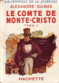 Le comte de Monte-Cristo Tome II - Alexandre Dumas -  Bibliothèque de la Jeunesse - Livre