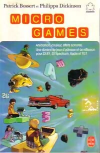 Micro games - Patrick Bossert ; Philippa Dickinson -  Le Livre de Poche jeunesse - Livre