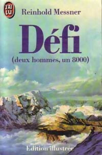 Défi - Reinhold Messner -  J'ai Lu - Livre