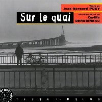 Sur le quai - Jean-Bernard Pouy -  Granit Noir - Livre