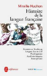 Histoire de la langue française - Mireille Huchon -  Références - Livre