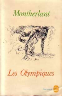 Les olympiques - Henry De Montherlant -  Le Livre de Poche - Livre