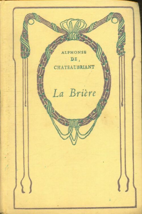La brière - Alphonse De Chateaubriant -  Nelson - Livre
