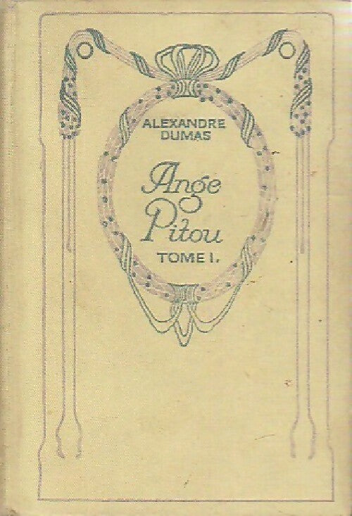 Ange Pitou Tome I - Alexandre Dumas -  Nelson - Livre