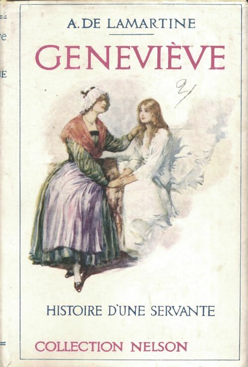 Geneviève : Histoire d'une servante - Alphonse De Lamartine -  Nelson - Livre