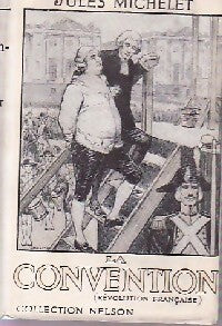 La convention - Jules Michelet -  Nelson - Livre