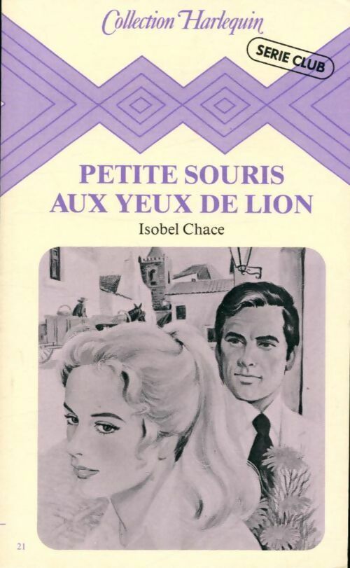 Petite souris aux yeux de lion - Isobel Chace -  Série Club - Livre
