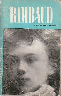 Rimbaud - Robert Montal -  Classiques du XXe siècle - Livre