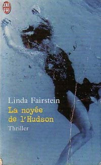 La noyée de l'Hudson - Linda Fairstein -  J'ai Lu - Livre