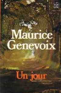 Un jour - Maurice Genevoix -  Le Livre de Poche - Livre