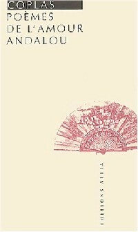 Coplas, poèmes de l'amour andalou - Anonyme -  Petite Collection - Livre