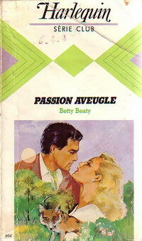Passion aveugle - Betty Beaty -  Série Club - Livre