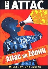 Attac au Zénith - ATTAC -  Les petits libres - Livre
