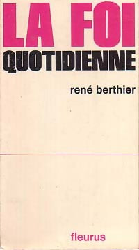 La foi quotidienne - René Berthier -  Jeunesse de la foi - Livre