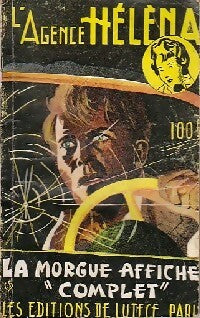 La morgue affiche complet - Francis Fortunas -  L'Agence Héléna - Livre