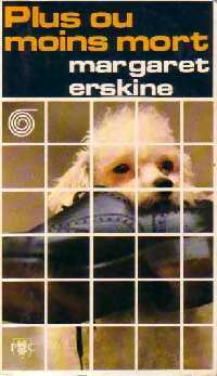 Plus ou moins mort - Margaret Erskine -  Collection Mystère - Livre