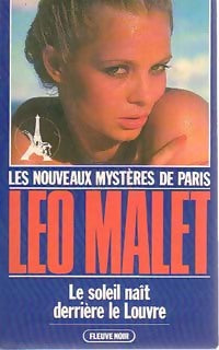 Le soleil naît derrière le Louvre - Léo Malet -  Nouveaux Mystères de Paris - Livre