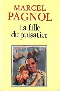 La fille du puisatier - Marcel Pagnol -  Fortunio - Livre