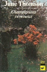 Champignons vénéneux - June Thomson -  Club des Masques - Livre