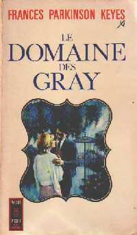 Le domaine des Gray - Frances Parkinson Keyes -  Pocket - Livre