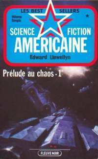 Prélude au chaos Tome I - Richard Llewellyn -  Les Best-Sellers de la Science-Fiction - Livre