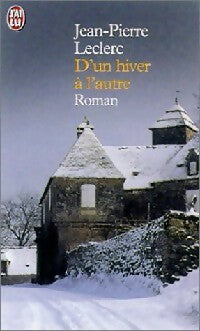 D'un hiver à l'autre - Jean-Pierre G. Leclerc -  J'ai Lu - Livre