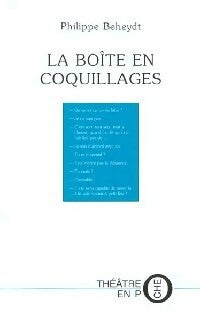 La boîte en coquillages - Philippe Beheydt -  Théâtre en poche - Livre