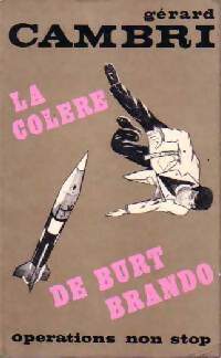 La colère de Burt Brando - Gérard Cambri -  Gérard Cambri - Livre