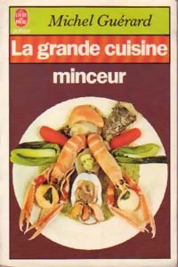 La grande cuisine minceur - Michel Guérard -  Le Livre de Poche - Livre