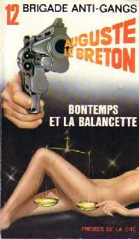 Bontemps et la balancette - Auguste Le Breton -  Brigade Anti-gangs - Livre