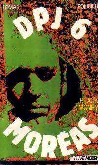 Black money - Georges Moréas -  DPJ6 - Livre