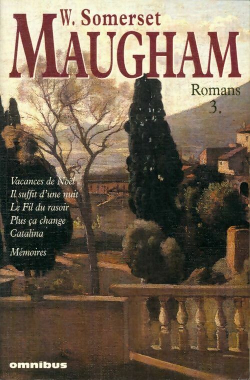 Romans Tome III - Somerset Maugham -  Omnibus - Livre