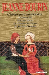 Chroniques médiévales - Jeanne Bourin -  Omnibus - Livre