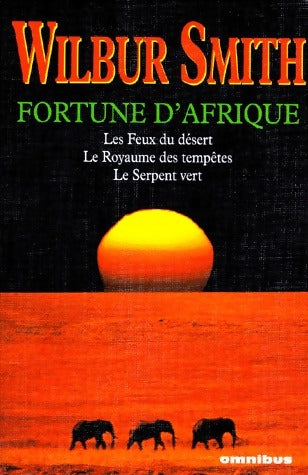 Fortune d'Afrique - Wilbur A. Smith -  Omnibus - Livre