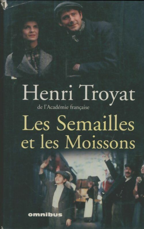 Les semailles et les moissons Tomes I à V - Henri Troyat -  Omnibus - Livre