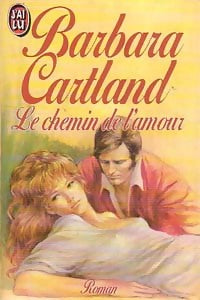 Le chemin de l'amour - Barbara Cartland -  J'ai Lu - Livre