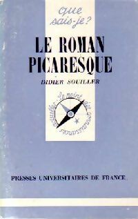 Le roman picaresque - Didier Souiller -  Que sais-je - Livre