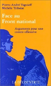 Face au Front National - Pierre-André Taguieff ; Michèle Tribalat -  Sur le vif - Livre