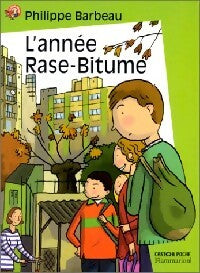 L'année Rase-Bitume - Philippe Barbeau -  Castor Poche - Livre