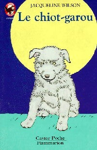 Le chiot-garou - Jacqueline Wilson -  Castor Poche - Livre