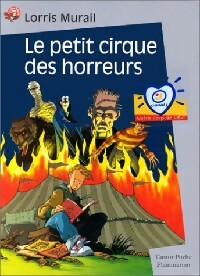 Le petit cirque des horreurs - Lorris Murail -  Castor Poche - Livre