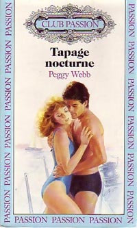 Tapage nocturne - Peggy Webb -  Club Passion - Livre