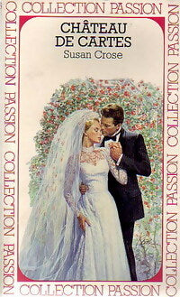 Château de cartes - Susan Crose -  Collection Passion - Livre