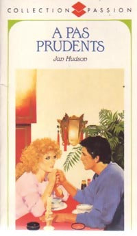 A pas prudents - Jan Hudson -  Collection Passion - Livre
