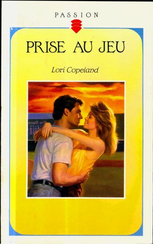 prise au jeu - Lori Copeland -  Passion - Livre