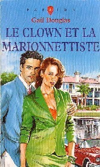Le clown et la marionnette - Gail Douglas -  Passion - Livre