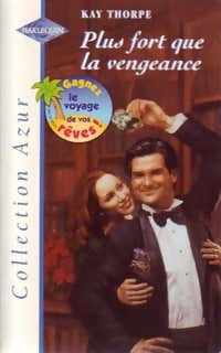 Plus fort que la vengeance - Kay Thorpe -  Azur - Livre